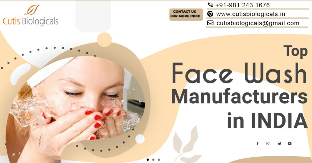 Top Face Wash Manufacturers In India Cutis Biologicals