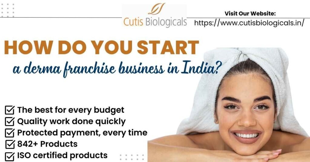 How do you start a derma franchise business in India