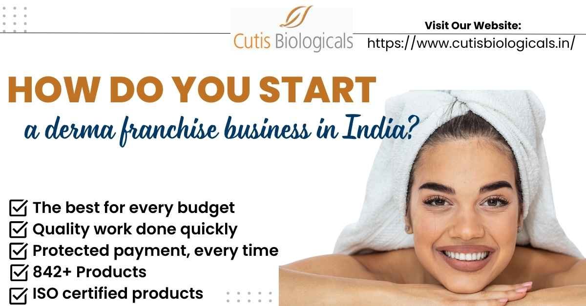 How do you start a derma franchise business in India